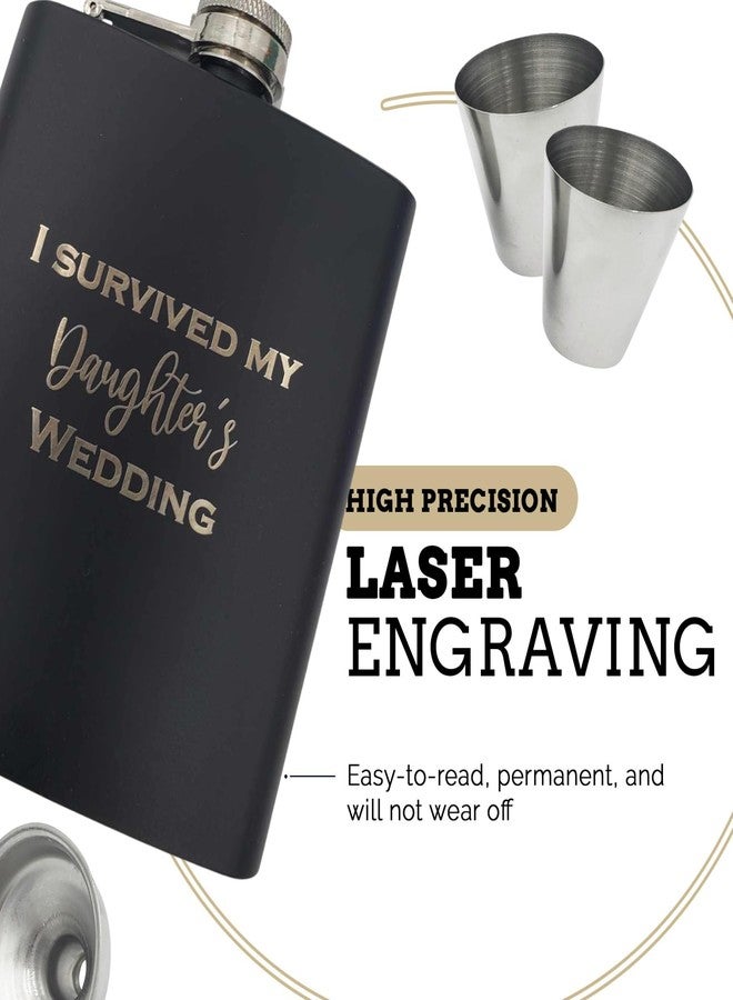 Pretty Inappropriate I Survived my Daughters Wedding Flask, Father of the Bride Gifts from Daughter, Dad Gifts Wedding, Father of the Bride Gift Funny, Dad Gifts from Bride, Brides Father Gift, Gift to Dad from Daughter - Image 3